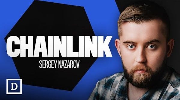 Latest on Chainlink, Cross-Chain Communication, and Tokenization with Sergey Nazarov